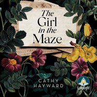 The Girl in the Maze - Cathy Hayward - audiobook