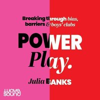 Power Play - Julia Banks - audiobook