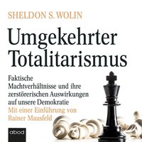 Umgekehrter Totalitarismus - Sheldon S. Wolin - audiobook