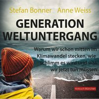 Generation Weltuntergang - Anne Weiss - audiobook