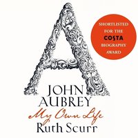 John Aubrey - Ruth Scurr - audiobook
