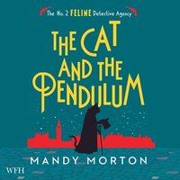 The Cat and the Pendulum - Mandy Morton - audiobook