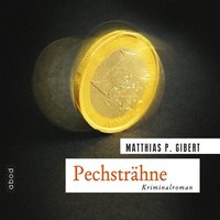 Pechsträhne - Matthias P. Gibert - audiobook