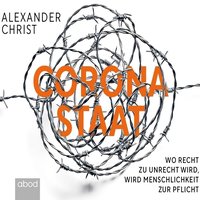 Corona-Staat - Alexander Christ - audiobook