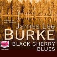 Black Cherry Blues - James Lee Burke - audiobook