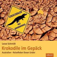 Krokodile im Gepäck - Lasse Schmidt - audiobook