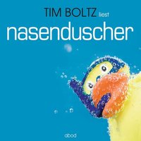Nasenduscher - Tim Boltz - audiobook