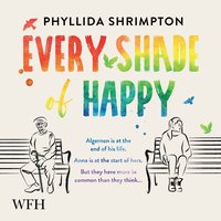 Every Shade of Happy - Phyllida Shrimpton - audiobook