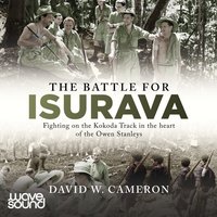 The Battle for Isurava - David W. Cameron - audiobook