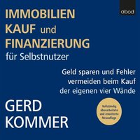 Immobilienkauf und finanzierung für Selbstnutzer - Gerd Kommer - audiobook