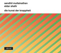Die Kunst der Knappheit - Eldar Shafir - audiobook