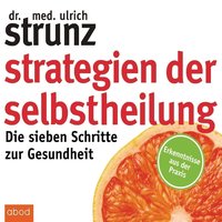 Strategien der Selbstheilung - Ulrich Strunz - audiobook
