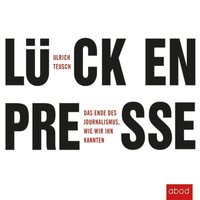 Lückenpresse - Ulrich Teusch - audiobook