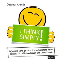 I think simply! - Dagmar Arendt - audiobook