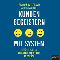 Kunden begeistern mit System - Franz-Rudolf Esch - audiobook