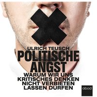 Politische Angst - Ulrich Teusch - audiobook