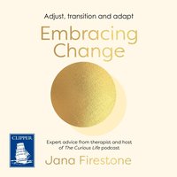 Embracing Change - Jana Firestone - audiobook