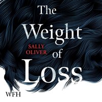 The Weight of Loss - Sally Oliver - audiobook