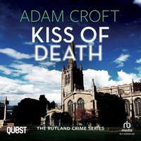 Kiss of Death - Adam Croft - audiobook