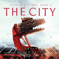 The City - Adrian Goldsworthy - audiobook