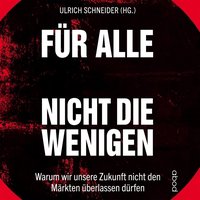 Für alle, nicht für die Wenigen - Ulrich Schneider - audiobook