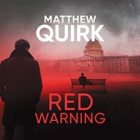 Red Warning - Matthew Quirk - audiobook
