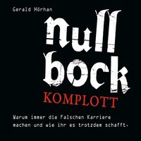 Null Bock Komplott - Gerald Hörhan - audiobook
