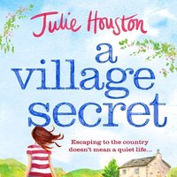 A Village Secret - Julie Houston - audiobook