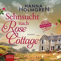 Sehnsucht nach Rose Cottage - Hanna Holmgren - audiobook