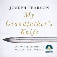 My Grandfather's Knife - Joseph Pearson - audiobook