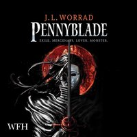 Pennyblade - J.L. Worrad - audiobook
