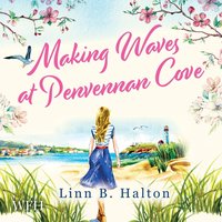 Making Waves at Penvennan Cove - Linn B. Halton - audiobook