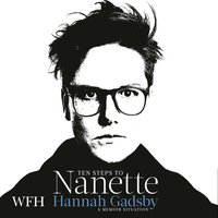 Ten Steps to Nanette - Hannah Gadsby - audiobook