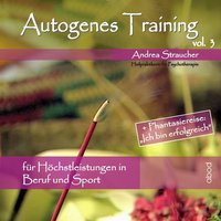 Autogenes Training. Volume 3 - Andrea Straucher - audiobook