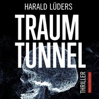 Traumtunnel - Harald Lüders - audiobook