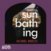 Sunbathing - Isobel Beech - audiobook