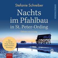 Nachts im Pfahlbau in St. Peter-Ording - Stefanie Schreiber - audiobook