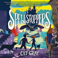 Spellstoppers - Cat Gray - audiobook