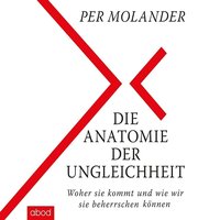 Die Anatomie der Ungleichheit - Per Molander - audiobook