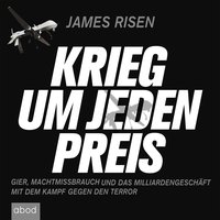 Krieg um jeden Preis - James Risen - audiobook