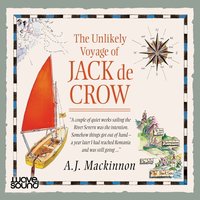 The Unlikely Voyage of Jack de Crow - A. J. Mackinnon - audiobook
