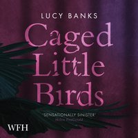 Caged Little Birds - Lucy Banks - audiobook