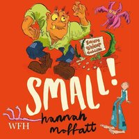 Small! - Hannah Moffatt - audiobook