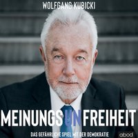 Meinungsunfreiheit - Wolfgang Kubicki - audiobook