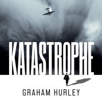 Katastrophe - Graham Hurley - audiobook