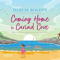 Coming Home to Cariad Cove - Darcie Boleyn - audiobook