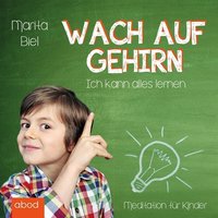 Wach auf Gehirn - Marita Biel - audiobook