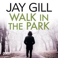 Walk in the Park - Jay Gill - audiobook