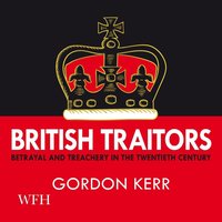 British Traitors - Gordon Kerr - audiobook