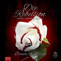 Die Rebellion - Brenda K. Davies - audiobook